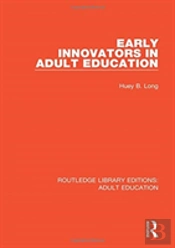 Early Innovators In Adult Education