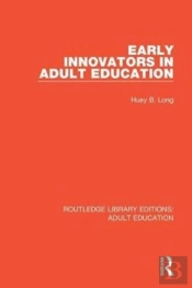 Early Innovators In Adult Education