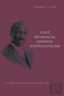 Early Interracial Oneness Pentecostalism
