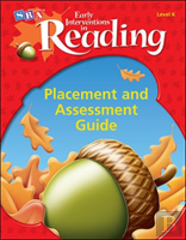 Early Interventions In Reading Level K, Additional Placement And Assessment Guide