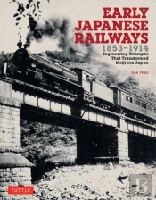 Early Japanese Railways 1853-1914