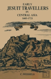 Early Jesuit Travellers In Central Asia, 1603-1721