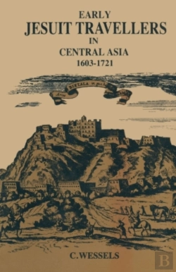 Bertrand.pt - Early Jesuit Travellers In Central Asia, 1603-1721
