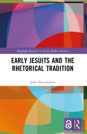 Early Jesuits And The Rhetorical Tradition