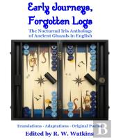 Early Journeys, Forgotten Logs