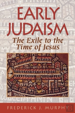 Bertrand.pt - Early Judaism Â€“ The Exile To The Time Of Christ