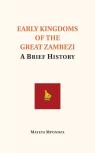 Early Kingdoms Of The Great Zambezi
