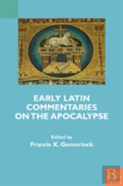 Early Latin Commentaries On The Apocalypse