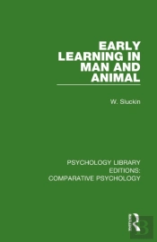 Early Learning In Man And Animal