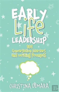 Bertrand.pt - Early Life Leadership, 101 Conversation Starters And Writing Prompts