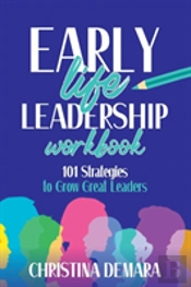 Early Life Leadership Workbook