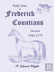Early Lists Of Frederick County, Maryland 1765-1775