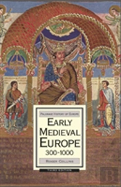 Early Medieval Europe, 300-1000