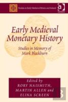 Early Medieval Monetary History