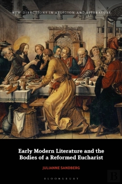 Bertrand.pt - Early Modern Literature And The Bodies Of A Reformed Eucharist