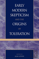 Early Modern Skepticism And The Origins Of Toleration