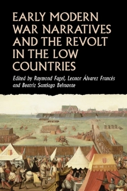 Bertrand.pt - Early Modern War Narratives And The Revolt In The Low Countries