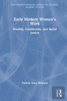 Early Modern Womenâ€™S Work
