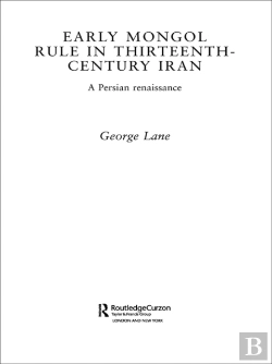 Bertrand.pt - Early Mongol Rule In Thirteenth-Century Iran
