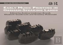Early Music Printing In German-Speaking Lands