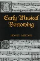 Early Musical Borrowing