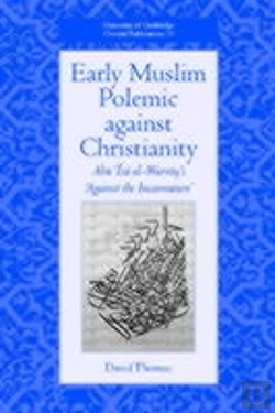 Bertrand.pt - Early Muslim Polemic Against Christianity