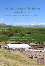 Early Neolithic Of The Eastern Fertile Crescent