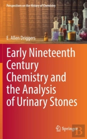 Early Nineteenth Century Chemistry And The Analysis Of Urinary Stones