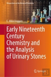 Early Nineteenth Century Chemistry And The Analysis Of Urinary Stones