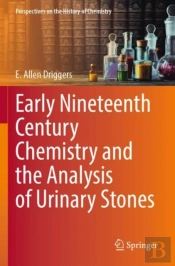 Early Nineteenth Century Chemistry And The Analysis Of Urinary Stones