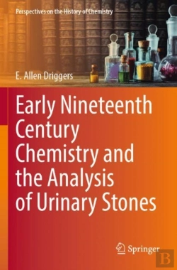 Bertrand.pt - Early Nineteenth Century Chemistry And The Analysis Of Urinary Stones