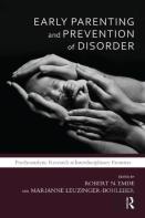 Early Parenting And Prevention Of Disorder