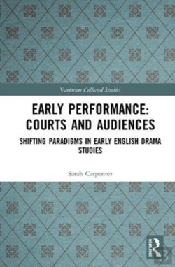 Bertrand.pt - Early Performance: Courts And Audiences