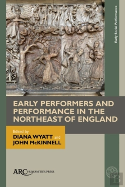 Bertrand.pt - Early Performers And Performance In The Northeast Of England