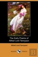 Early Poems Of Alfred Lord Tennyson