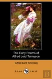 Early Poems Of Alfred Lord Tennyson