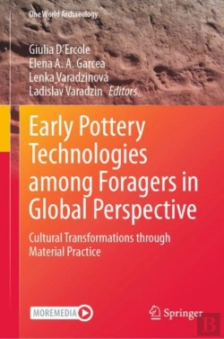 Bertrand.pt - Early Pottery Technologies Among Foragers In Global Perspective