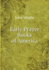Early Prayer Books Of America