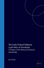 Early Printed Editions (1518-1664) Of Aeschylus
