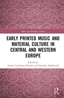 Bertrand.pt - Early Printed Music And Material Culture In Central And Western Europe