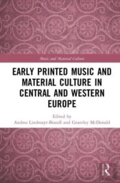 Early Printed Music And Material Culture In Central And Western Europe