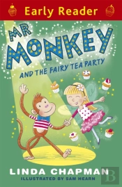 Early Reader: Mr Monkey And The Fairy Tea Party