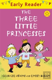 Early Reader: The Three Little Princesses