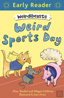 Bertrand.pt - Early Reader: Weirdibeasts: Weird Sports Day