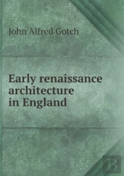 Early Renaissance Architecture In England