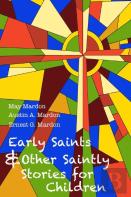Early Saints And Other Saintly Stories For Children