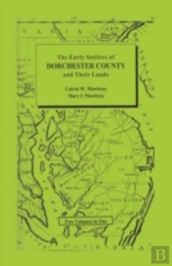 Bertrand.pt - Early Settlers Of Dorchester County And