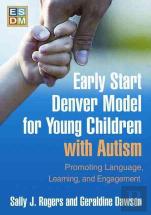 Early Start Denver Model For Young Children With Autism, First Edition