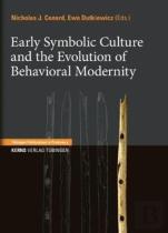 Early Symbolic Culture And The Evolution Of Behavioral Modernity