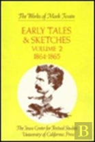 Early Tales And Sketches, Volume 2